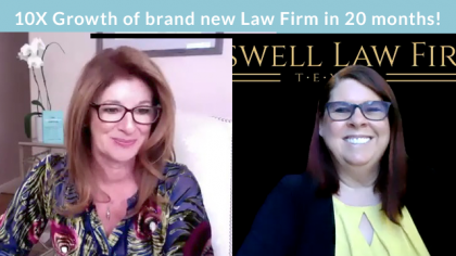 Interview with Duana Boswell: 10X Growth of brand new Law Firm in 20 months!